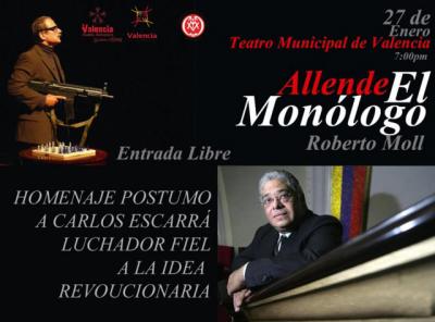 Monólogo Allende de Roberto Moll  será Homenaje Póstumo a Carlos Escarrá